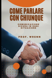 Come parlare con chiunque