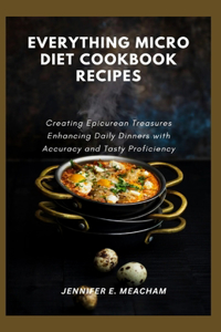 Everything Micro Diet Cookbook Recipes