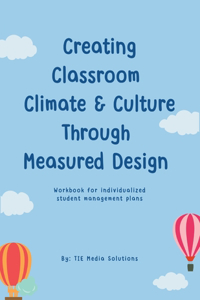 Creating Classroom Climate & Culture Through Measured Design