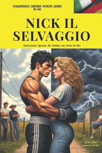 NICK IL SELVAGGIO (Italienisch B1-B2)