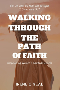 Walking Through the Path of Faith