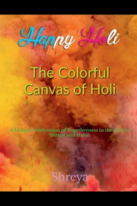 Colorful Canvas of Holi