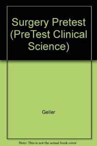 Surgery Pretest (PreTest Clinical Science)
