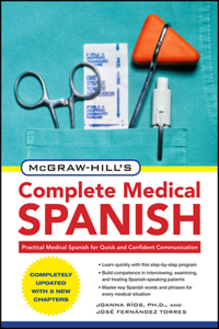 McGraw-Hill's Complete Medical Spanish, Second Edition