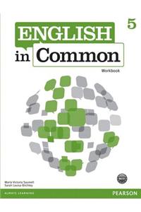 ENGLISH IN COMMON 5            WORKBOOK             262902