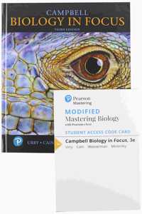Campbell Biology in Focus & Modified Mastering Biology with Pearson Etext -- Access Card Package