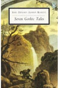 Seven Gothic Tales (Penguin Twentieth Century Classics)