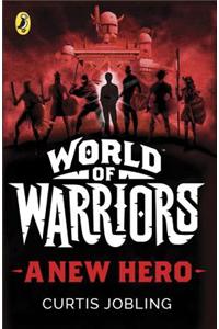 New Hero (World of Warriors book 1)