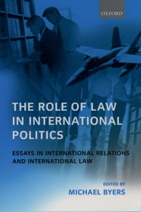 The Role of Law in International Politics