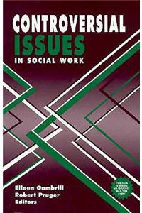 Controversial Issues in Social Work