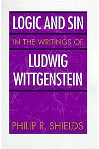 Logic and Sin in the Writings of Ludwig Wittgenstein