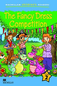 Macmillan Children's Readers The Fancy Dress Competition Level 2