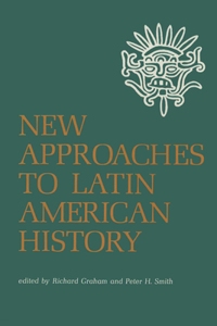 New Approaches to Latin American History