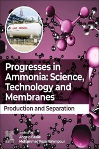 Progresses in Ammonia: Science, Technology and Membranes