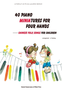 40 Piano Miniatures for Four Hands