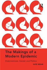 Makings of a Modern Epidemic