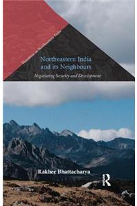 Northeastern India and Its Neighbours