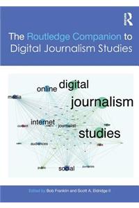 The Routledge Companion to Digital Journalism Studies