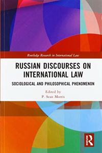 Russian Discourses on International Law