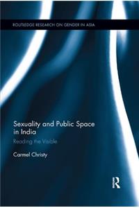 Sexuality and Public Space in India