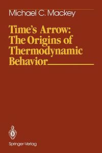 Time's Arrow: The Origins of Thermodynamic Behavior