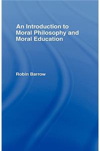 Introduction to Moral Philosophy and Moral Education