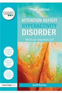 Attention Deficit Hyperactivity Disorder