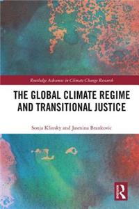 The Global Climate Regime and Transitional Justice