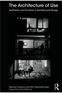 The Architecture of Use
