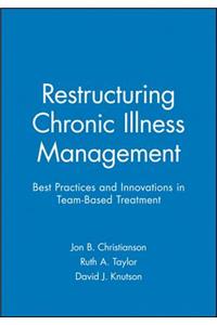 Restructuring Chronic Illness Management