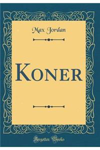 Koner (Classic Reprint)