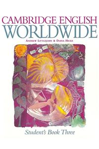 Cambridge English Worldwide Student's Book 3