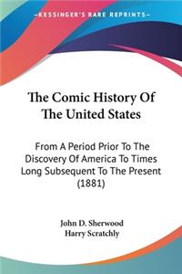 Comic History Of The United States