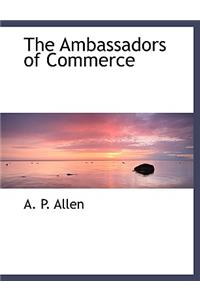 The Ambassadors of Commerce