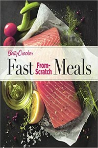 Betty Crocker Fast From-scratch Meals