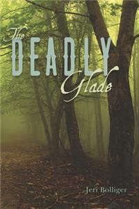 Deadly Glade