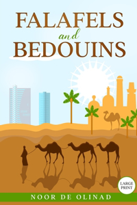 Falafels and Bedouins (Large Print Paperback)