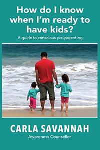 How do I know when I'm ready to have kids?