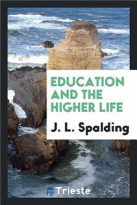 Education and the Higher Life