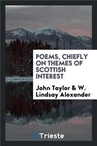 Poems Chiefly on Themes of Scottish Interest