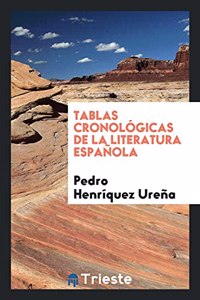 Tablas Cronologicas de la Literatura Espanola