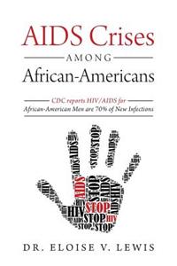 AIDS Crises Among African-Americans