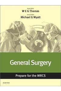 General Surgery: Prepare for the Mrcs
