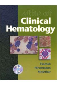 Atlas of Clinical Hematology with CD-ROM