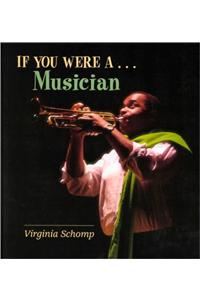 If You Were A-- Musician