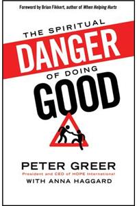 Spiritual Danger of Doing Good
