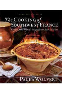 The Cooking of Southwest France: Recipes from France's Magnificent Rustic Cuisine