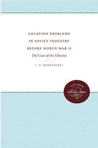 Location Problems in Soviet Industry Before World War II