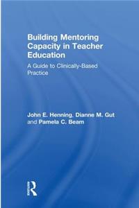 Building Mentoring Capacity in Teacher Education