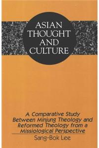 Comparative Study Between Minjung Theology & Reformed Theology from a Missiological Perspective